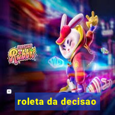 roleta da decisao